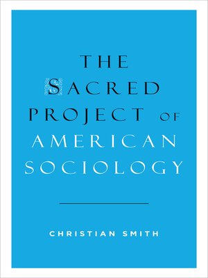 cover image of The Sacred Project of American Sociology